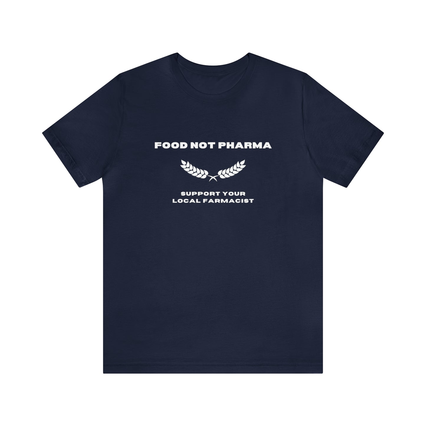 Food Not Pharma Tee