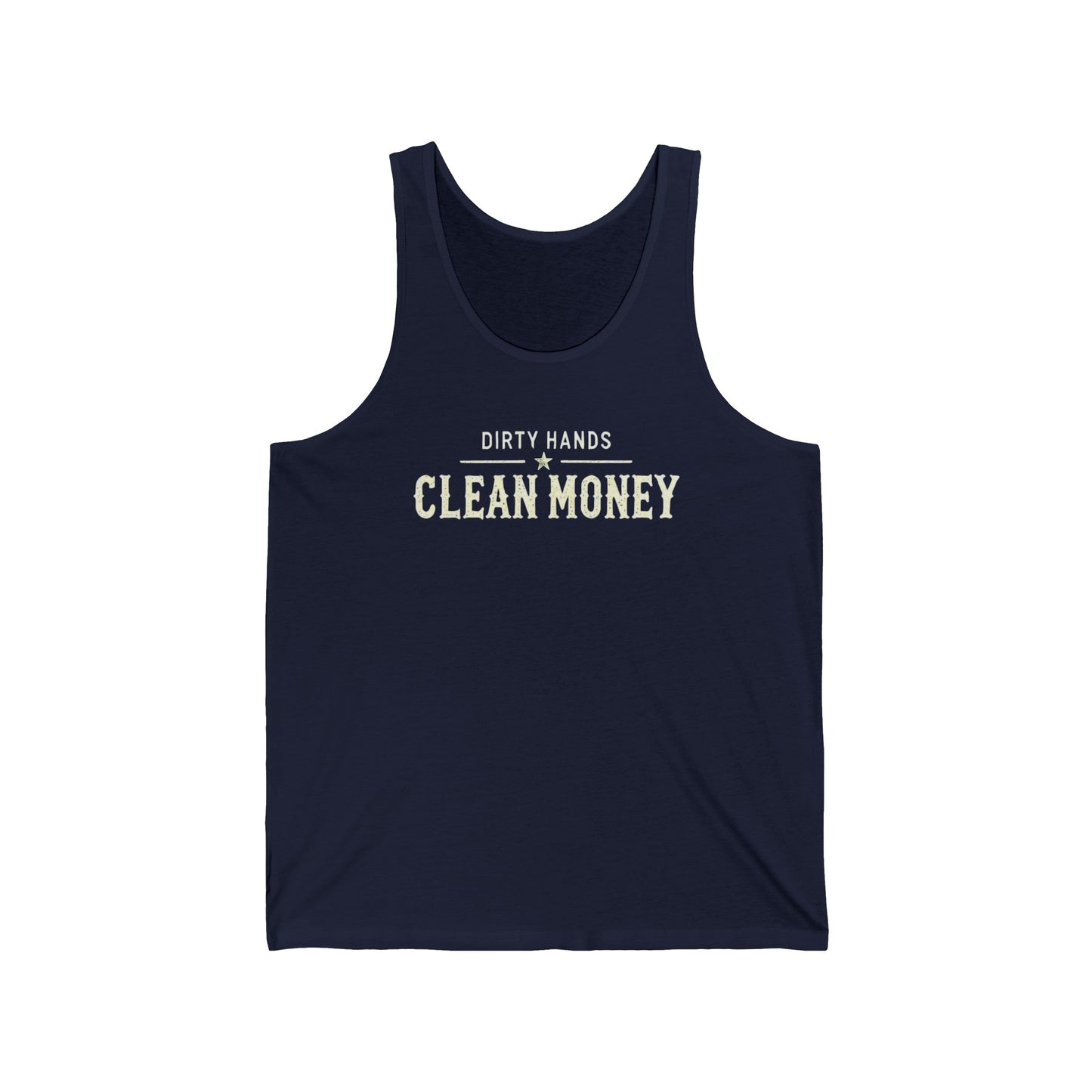 Dirty Hands Clean Money Unisex Jersey Tank