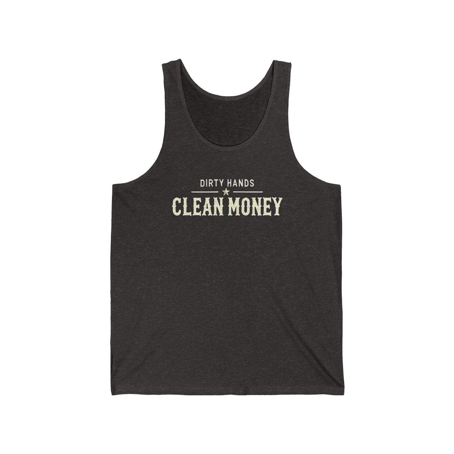 Dirty Hands Clean Money Unisex Jersey Tank