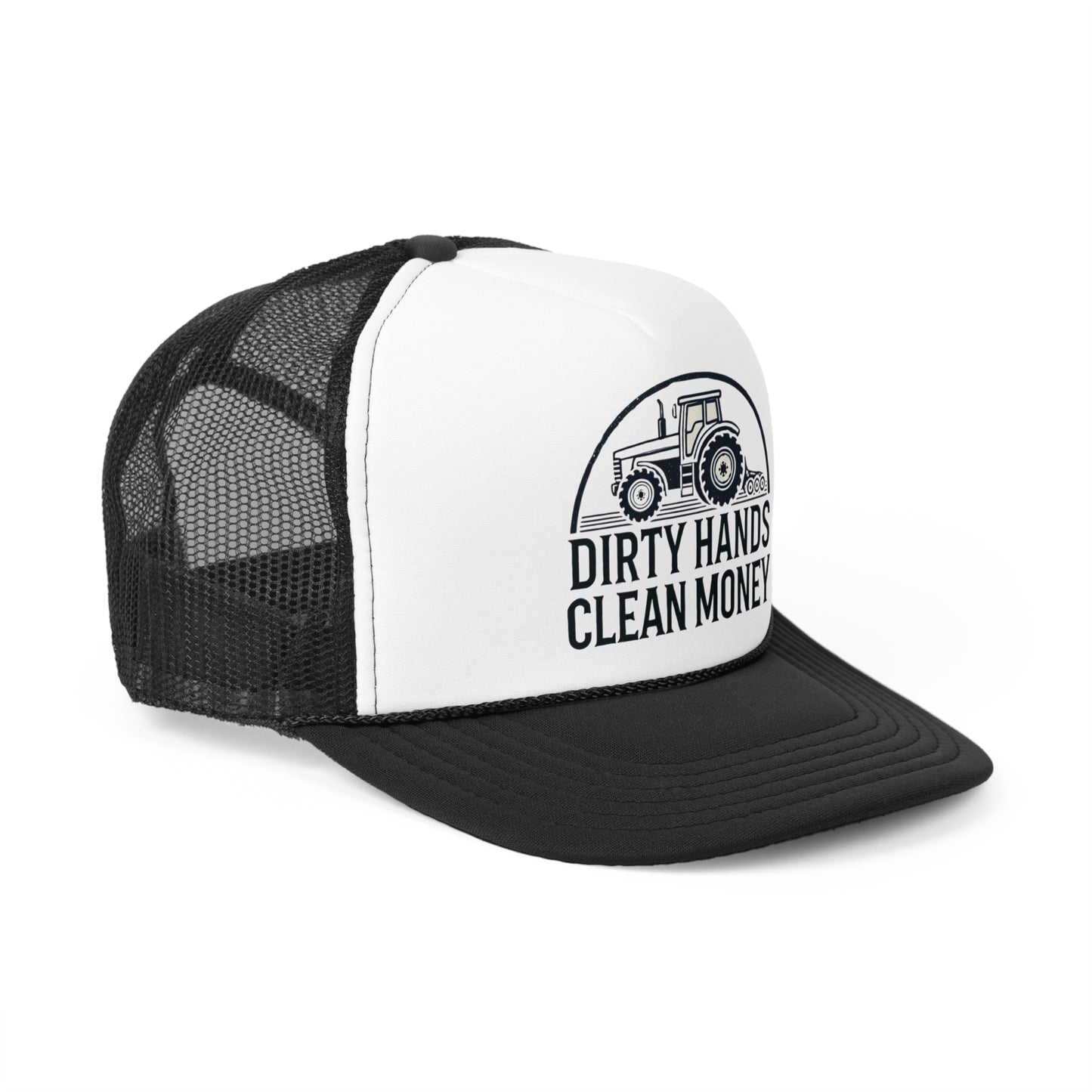 Dirty Hands Clean Money Trucker Hat