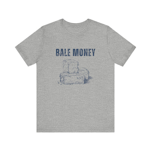 Bale Money Unisex Jersey Tee